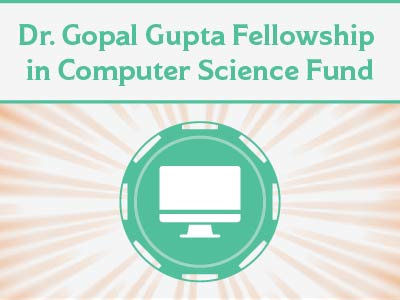 Dr. Gopal Gupta Fellowship in Computer Science Tile Image