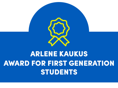 Arlene Kaukus Award for First Generation Students Tile Image