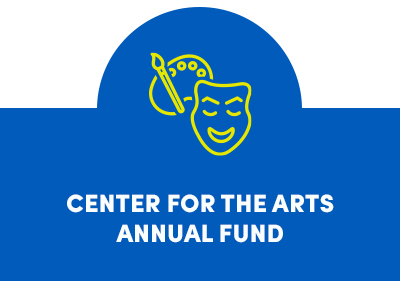 Center for the Arts Annual Fund Tile Image