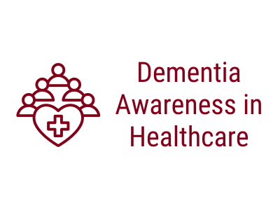 Dementia Awareness in Healthcare Tile Image