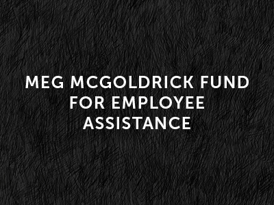 Meg McGoldrick Fund for Employee Assistance Tile Image