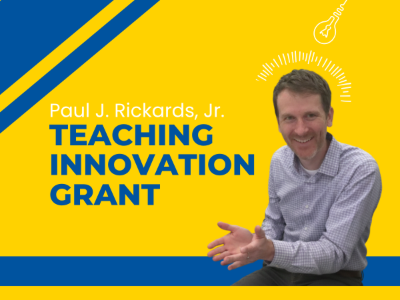 Paul J. Rickards, Jr. Teaching Innovation Grant Tile Image