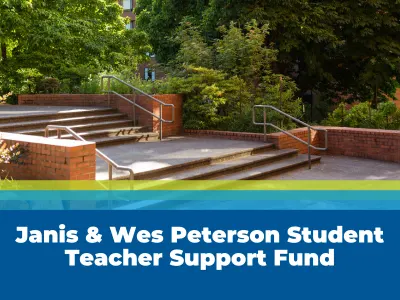 Janis & Wes Peterson Student Teacher Support Fund Tile Image