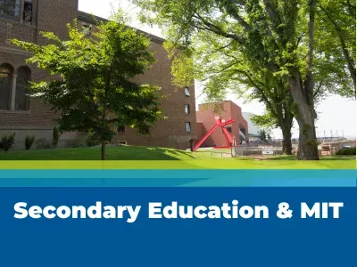 Secondary Education & MIT Tile Image