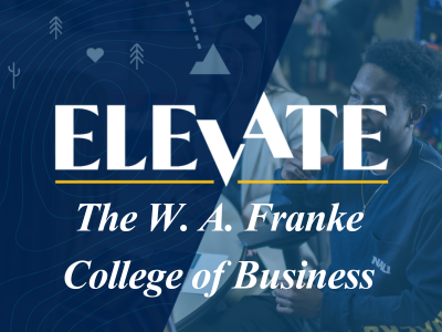 Elevate The W. A. Franke College of Business