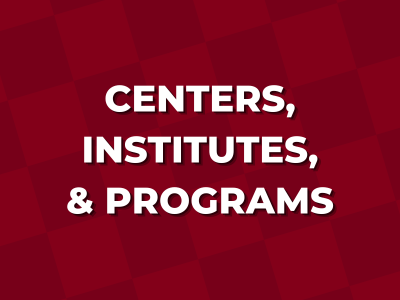 Centers, Institutes, and Programs