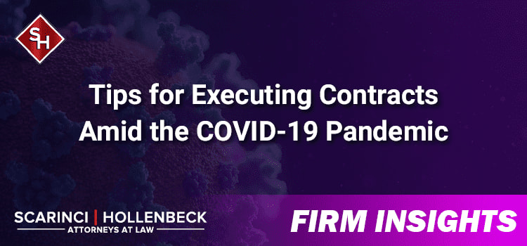 Tips for Executing Contracts Amid the COVID-19 Pandemic