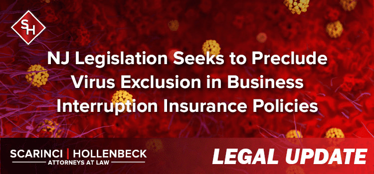 NJ Legislation Seeks to Preclude Virus Exclusion in Business Interruption Insurance Policies