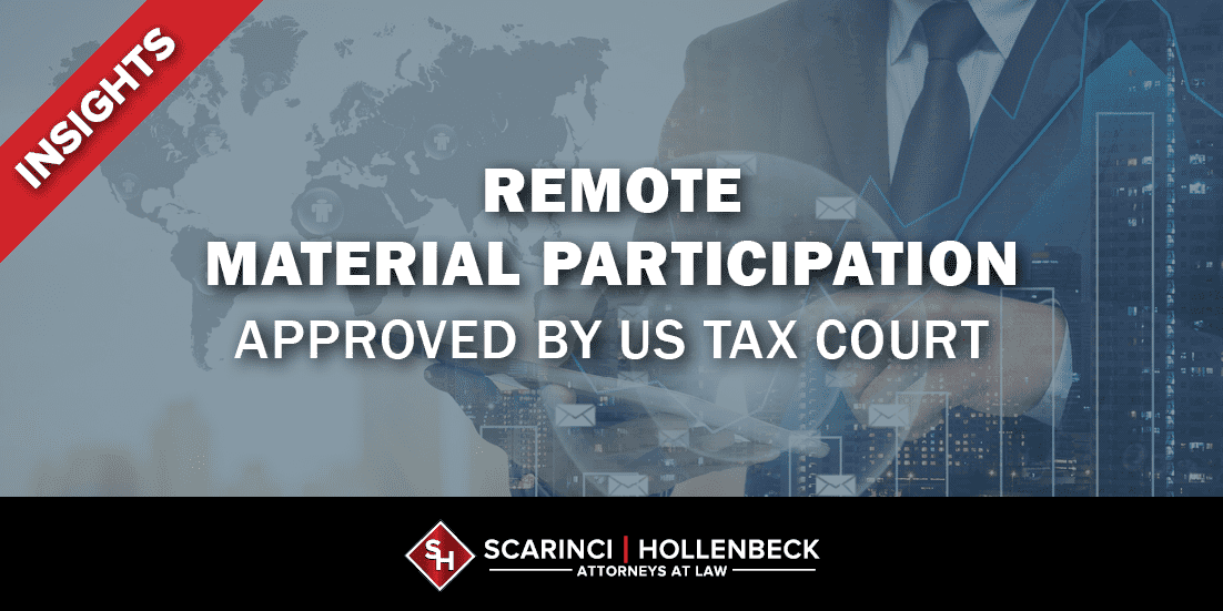 Remote Material Participation Approved by US Tax Court
