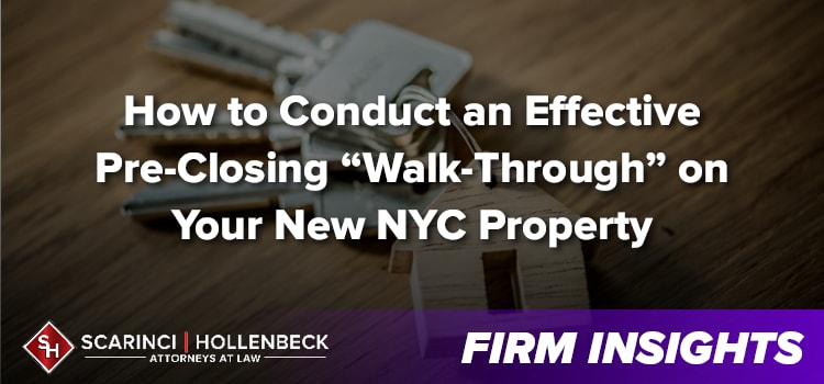 How to Conduct Effective Pre-Closing Walk-Through on Your New Property