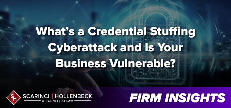 What’s a Credential Stuffing Cyberattack and Is Your Business Vulnerable?