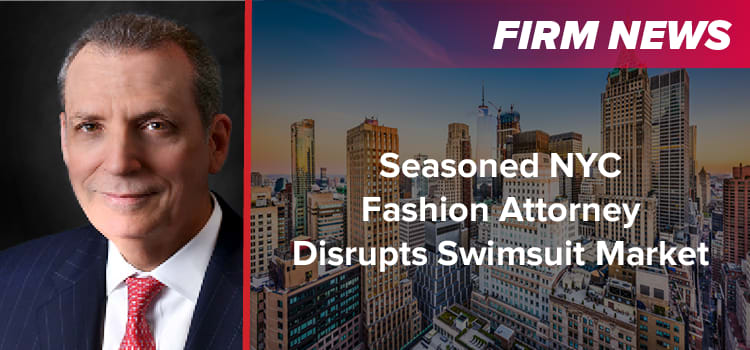 Seasoned NYC Fashion Attorney Disrupts Swimsuit Market