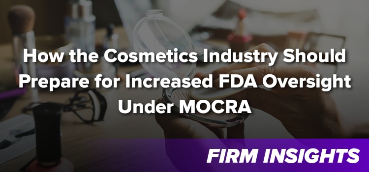 How Cosmetics Industry Should Prepare for More FDA Oversight