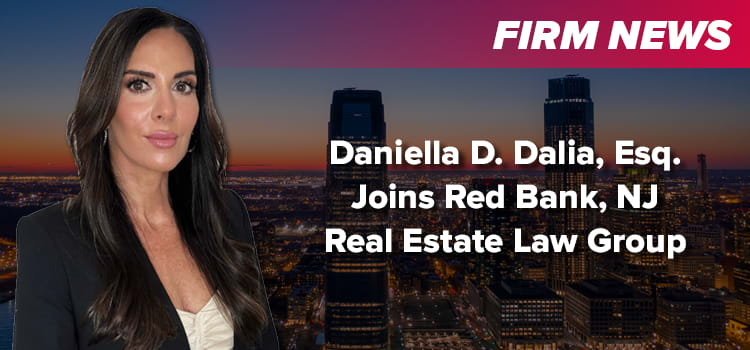 Daniella D. Dalia Joins Scarinci’s Red Bank, NJ Office