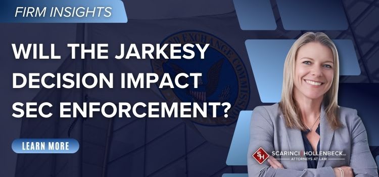 George R. Jarkesy How Will the Supreme Court’s Jarkesy Decision Impact SEC Enforcement?