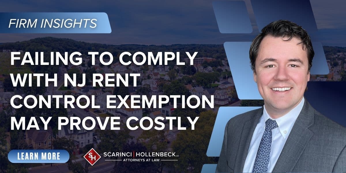 Failing to Comply With NJ Rent Control Exemption May Prove Costly