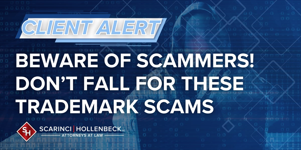Beware of Scammers - Don’t Fall for These Trademark Scams
