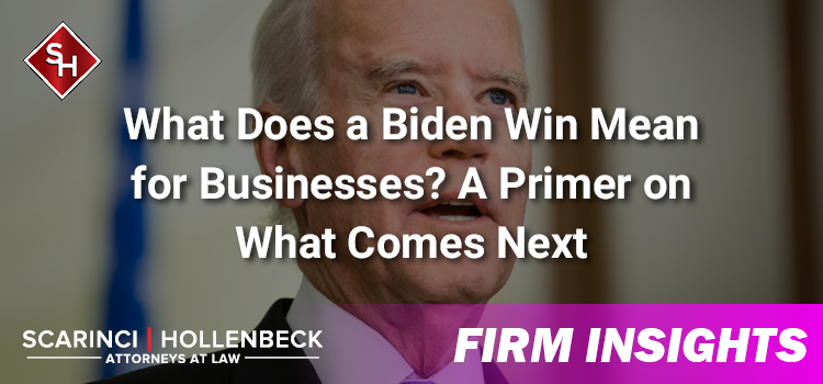 What Does a Biden Win Mean for Businesses? A Primer on What Comes Next