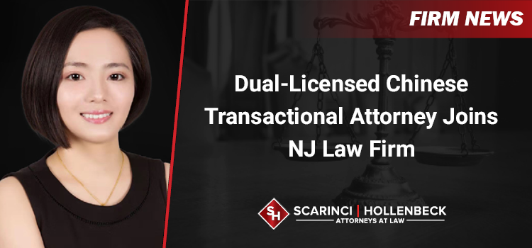 Dual-Licensed Chinese Transactional Attorney Joins NJ Law Firm