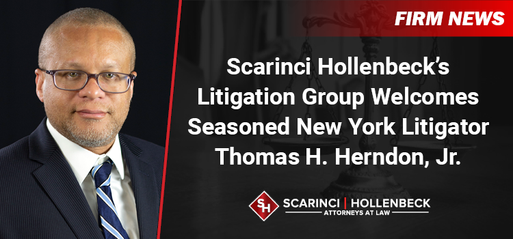 Scarinci Hollenbeck’s Litigation Group Welcomes Seasoned New York Litigator Thomas H. Herndon, Jr.