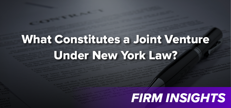 What Constitutes a Joint Venture Under New York Law?