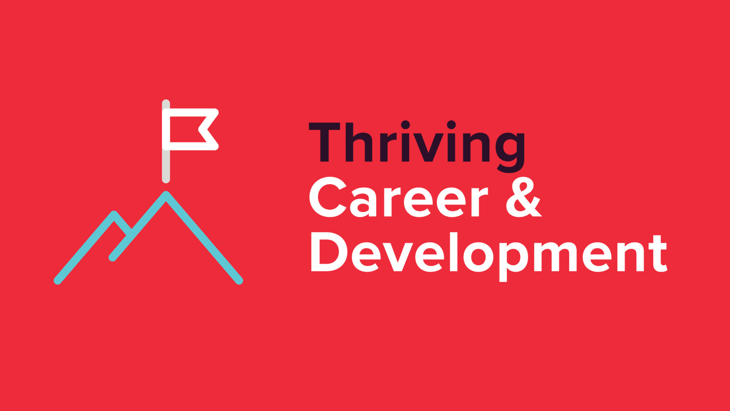 Benefits - Thriving Career & Development