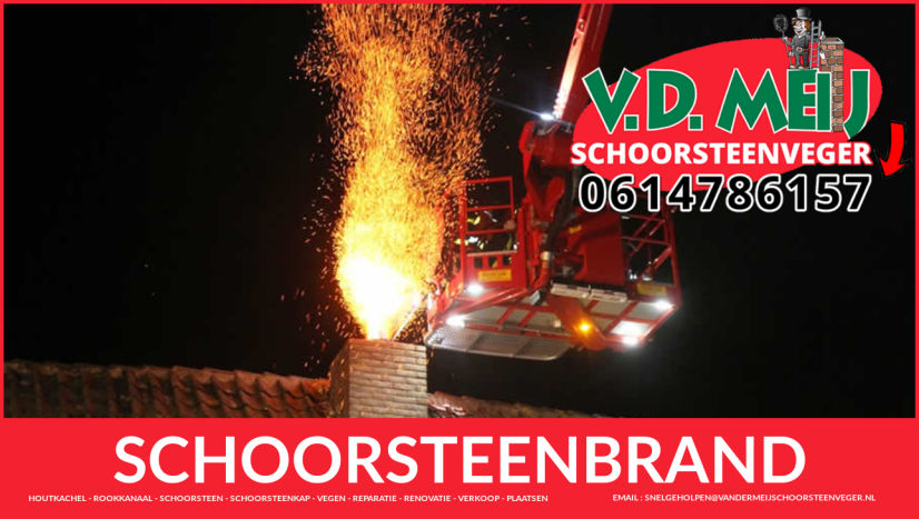 Van der Meij schoorsteenveger schoorsteenvegen brand preventie Van der Meij schoorsteenbrand voorkomen