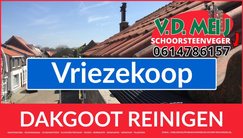 dakgoot vegen Vriezekoop