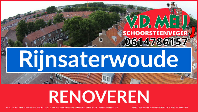 schoorsteenrenovatie Rijnsaterwoude Tot ziens bij Van der Meij schoorsteenrenovatie Rijnsaterwoude