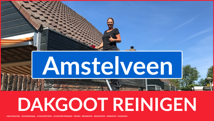 dakgoot reinigen Amstelveen