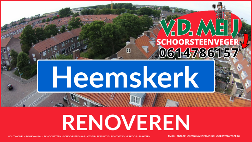 schoorsteen renovatie Heemskerk Tot ziens bij Van der Meij schoorsteen renovatie Heemskerk