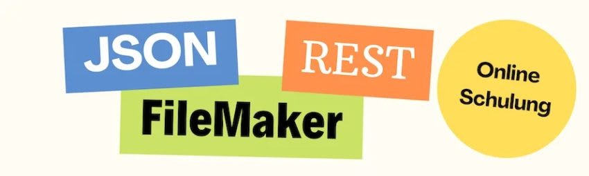 FileMaker JSON REST Schulung