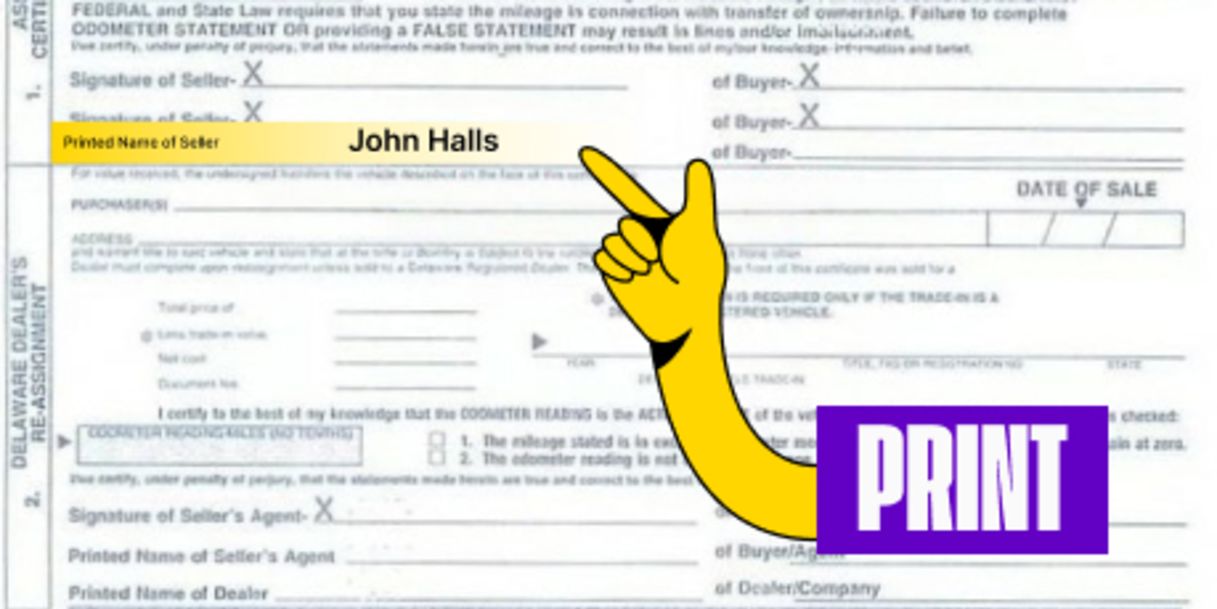 Back of the title (right below) - Print your name on the line labeled 'Printed Name of Seller'