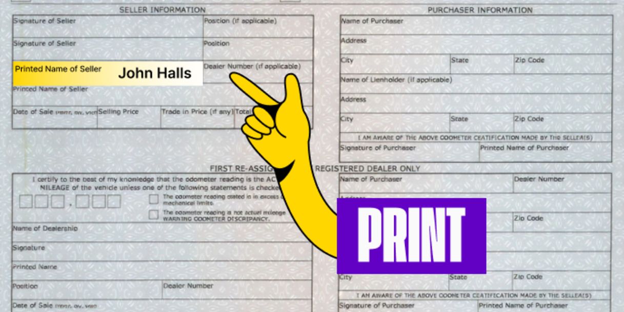 Back of the title (right below) - Print your name in the box labeled 'Printed Name of Seller'