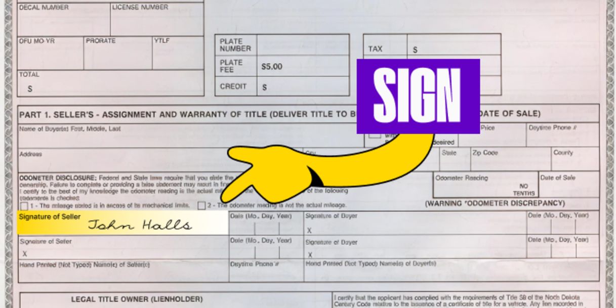 Front of the title (bottom left) - Sign your name in the box labeled 'Signature of Seller'