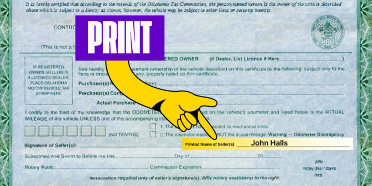 Front of the title (next to where you signed) - Print your name(s) on the line labeled "Printed Name of Seller(s)"