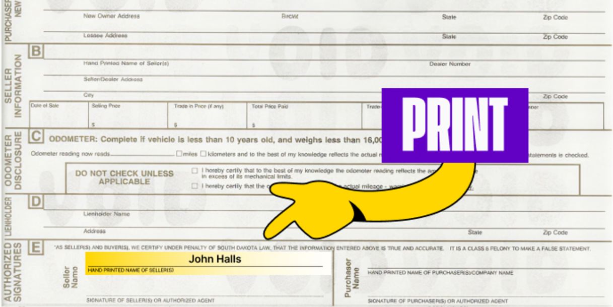 Back of the title (bottom left, section E) - Print your name(s) on the line labeled 'Hand printed name(s) of Seller(s)'