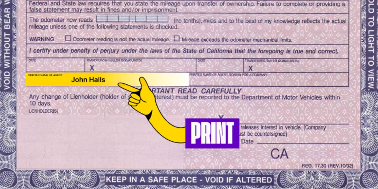 Front of the title (right below where you signed) - print your name on the line labeled 'Printed Name"