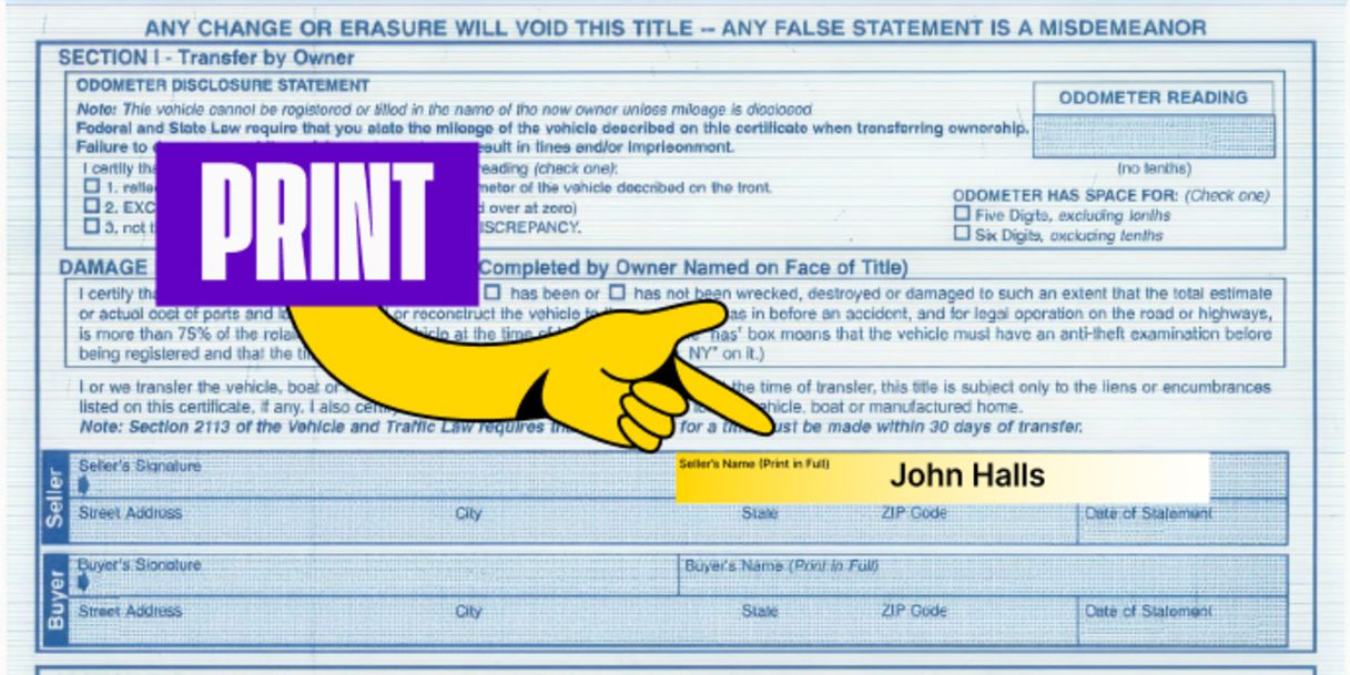 Back of the title (right next to where you signed) - Print your name in the box labeled 'Seller's Name (Print in Full)'