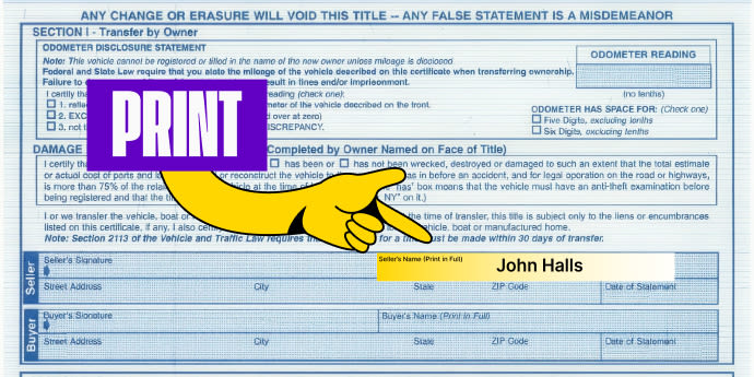 Back of the title (right next to where you signed) - Print your name in the box labeled 'Seller's Name (Print in Full)'