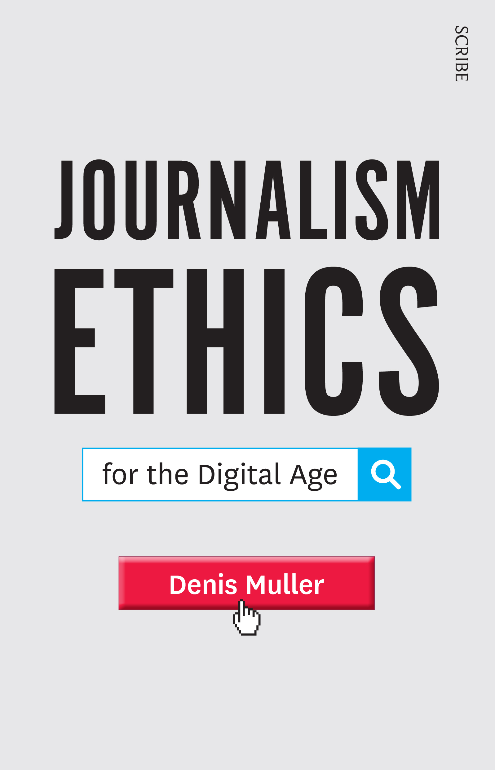 Journalism Ethics For The Digital Age Book Scribe