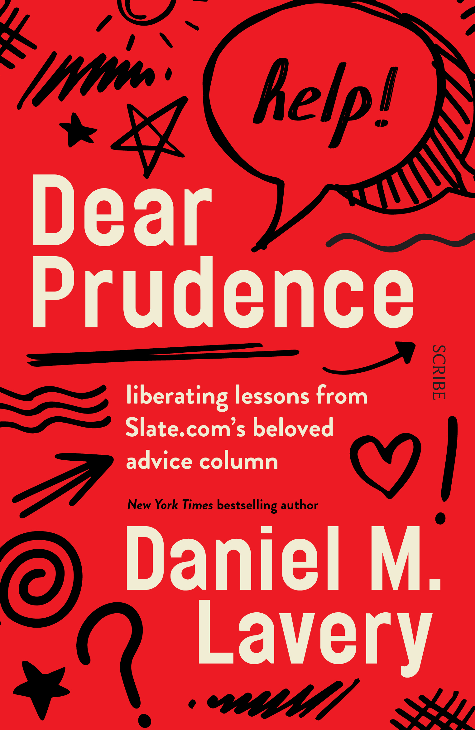 Dear Prudence: The Column: The Book Is Out April 4th