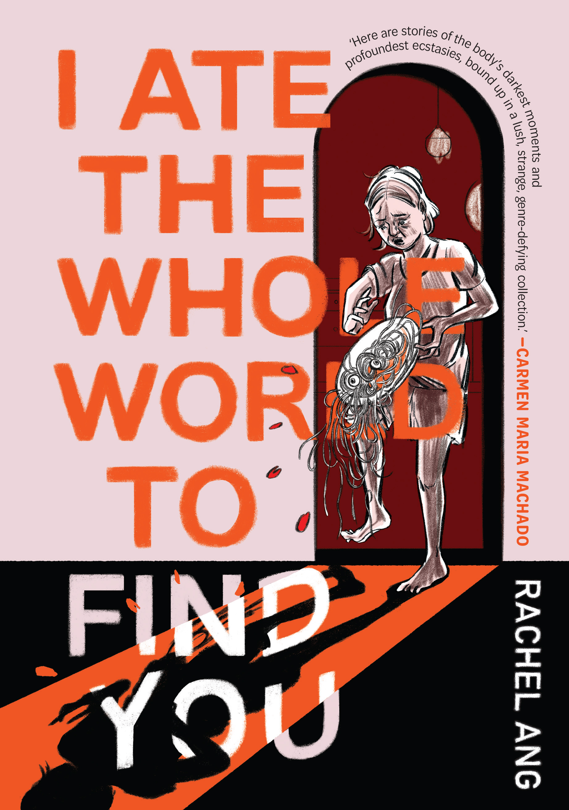 I Ate the Whole World to Find You | Book | Scribe Publications