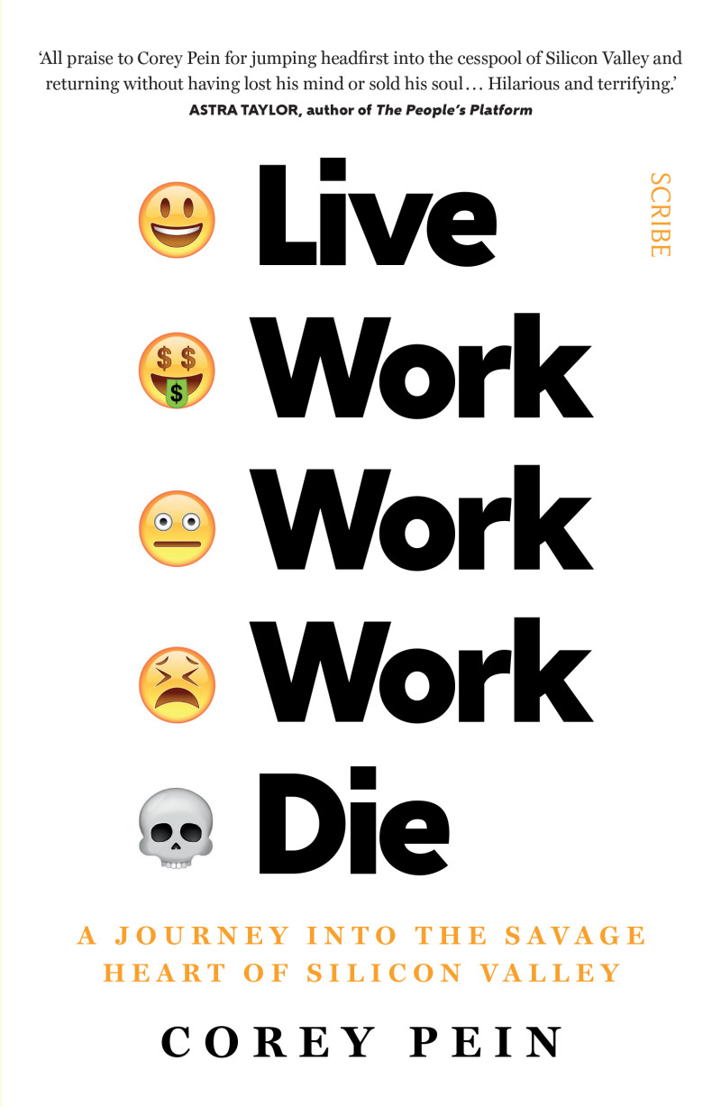 Live Work Work Work Die Book Scribe Publications
