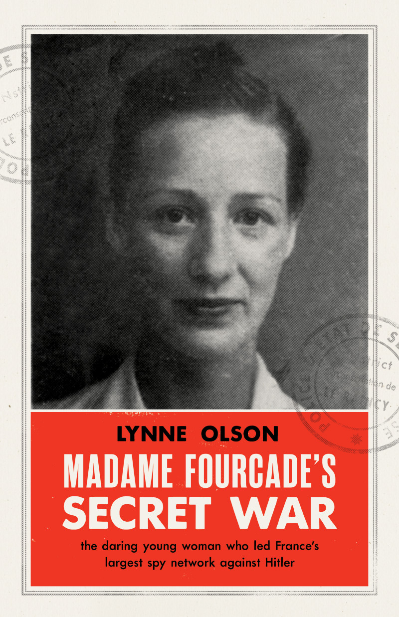 Cover Madame Fourcade’s Secret War by Lynne Olson