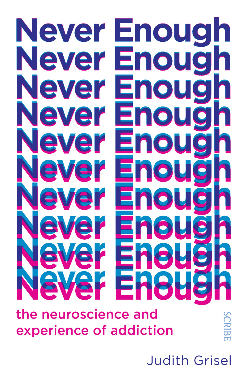 Never Enough by Judith Grisel