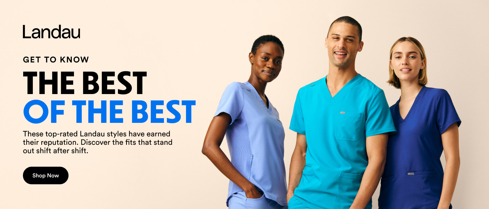 Landau: The Best of the Best. These top rated Landau styles have earned their reputation. Discover the fits that stand our after their shift.