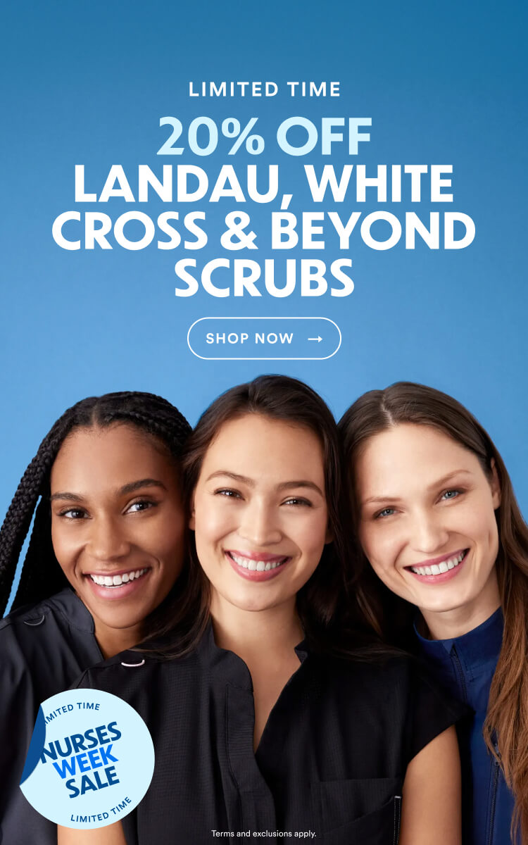 Limited Time Nurses Week Sale: 20% off Landau, White Cross, & Beyond Scrubs
