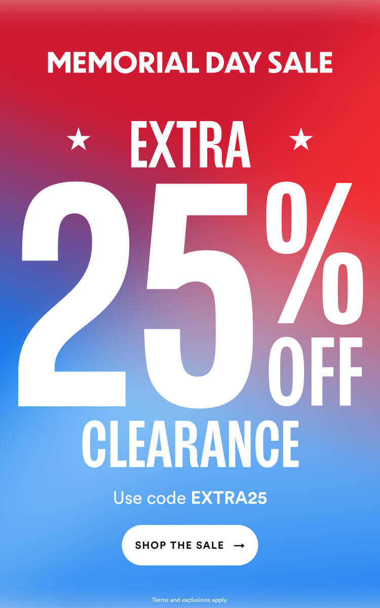 Memorial Day Sale - Extra 25% off clearance. Use code EXTRA25