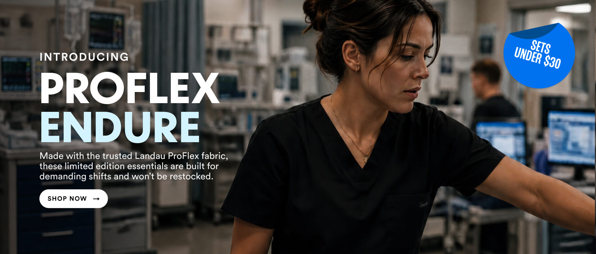Introducing Proflex endure. Made with the trusted Landau ProFlex fabric, these limited edition essentials are built for demanding shifts and won't be restocked. Sets Under $30